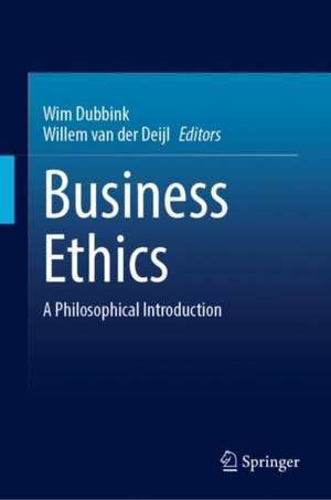 Business Ethics: A Philosophical Introduction de Wim Dubbink