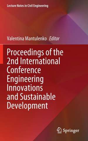 Proceedings of the 2nd International Conference Engineering Innovations and Sustainable Development de Valentina Mantulenko