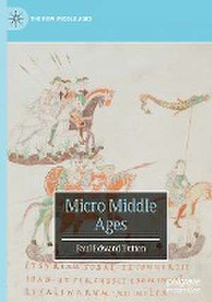 Micro Middle Ages de Paul Edward Dutton