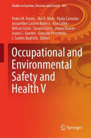 Occupational and Environmental Safety and Health V de Pedro M. Arezes