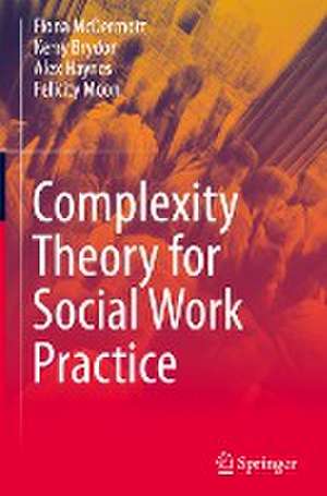 Complexity Theory for Social Work Practice de Fiona McDermott