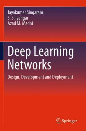 Deep Learning Networks de Jayakumar Singaram