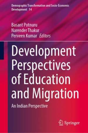 Development Outlook of Education and Migration: An Indian Perspective de Basant Potnuru