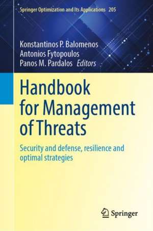 Handbook for Management of Threats: Security and Defense, Resilience and Optimal Strategies de Konstantinos P. Balomenos