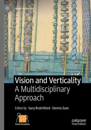 Vision and Verticality de Gary Bratchford