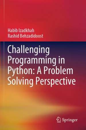 Challenging Programming in Python: A Problem Solving Perspective de Habib Izadkhah