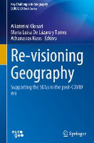 Re-visioning Geography: Supporting the SDGs in the post-COVID era de Aikaterini Klonari