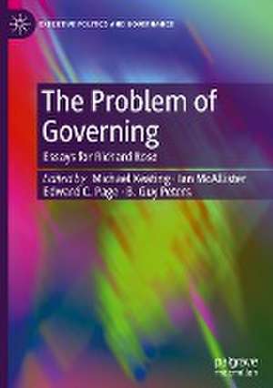 The Problem of Governing: Essays for Richard Rose de Michael Keating