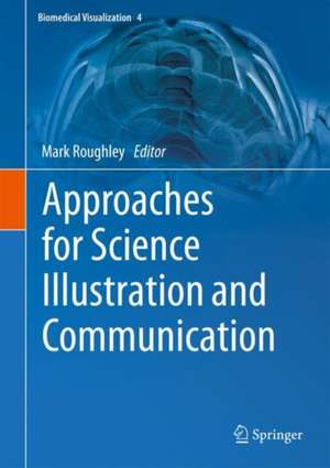 Approaches for Science Illustration and Communication de Mark Roughley