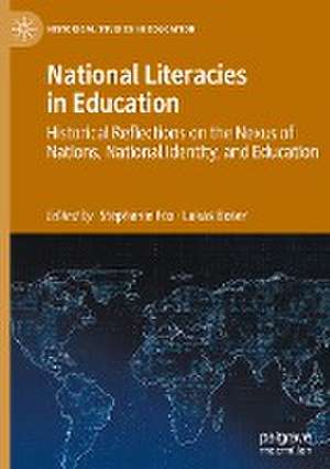 National Literacies in Education: Historical Reflections on the Nexus of Nations, National Identity, and Education de Stephanie Fox