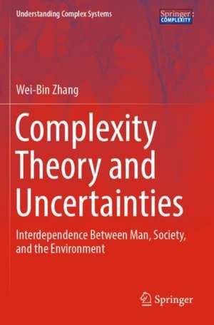 Complexity Theory and Uncertainties de Wei-Bin Zhang