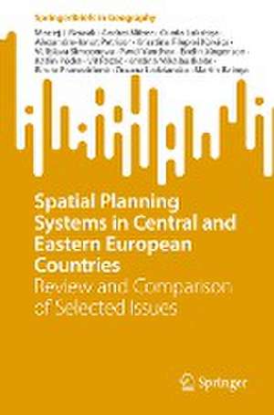 Spatial Planning Systems in Central and Eastern European Countries: Review and Comparison of Selected Issues de Maciej J. Nowak