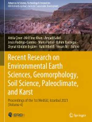 Recent Research on Environmental Earth Sciences, Geomorphology, Soil Science, Paleoclimate, and Karst: Proceedings of the 1st MedGU, Istanbul 2021 (Volume 4) de Attila Çiner