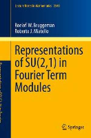 Representations of SU(2,1) in Fourier Term Modules de Roelof W. Bruggeman