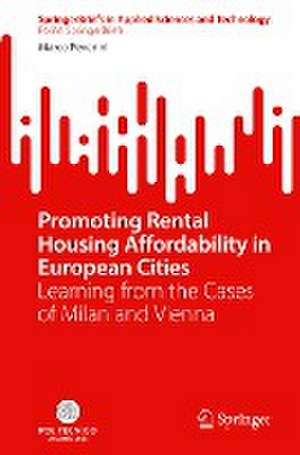 Promoting Rental Housing Affordability in European Cities: Learning from the Cases of Milan and Vienna de Marco Peverini