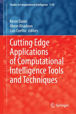 Cutting Edge Applications of Computational Intelligence Tools and Techniques de Kevin Daimi