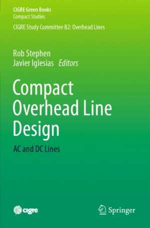 Compact Overhead Line Design de Rob Stephen