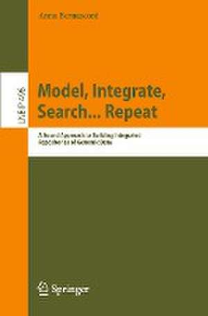 Model, Integrate, Search... Repeat: A Sound Approach to Building Integrated Repositories of Genomic Data de Anna Bernasconi