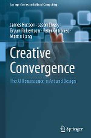 Creative Convergence: The AI Renaissance in Art and Design de James Hutson