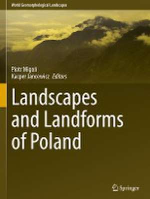 Landscapes and Landforms of Poland de Piotr Migoń