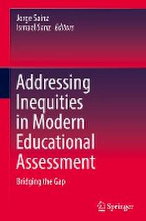 Addressing Inequities in Modern Educational Assessment: Bridging the Gap de Jorge Sainz