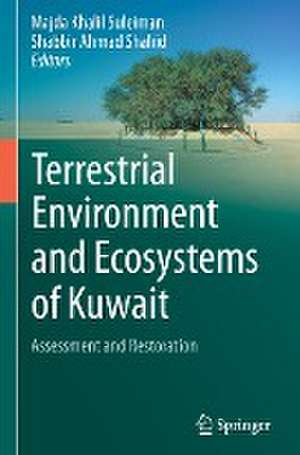 Terrestrial Environment and Ecosystems of Kuwait : Assessment and Restoration de Majda Khalil Suleiman