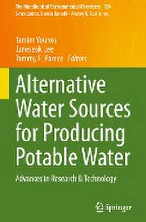 Alternative Water Sources for Producing Potable Water: Advances in Research & Technology de Tamim Younos