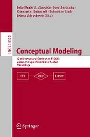 Conceptual Modeling: 42nd International Conference, ER 2023, Lisbon, Portugal, November 6–9, 2023, Proceedings de João Paulo A. Almeida