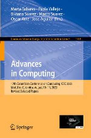 Advances in Computing: 17th Colombian Conference on Computing, CCC 2023, Medellin, Colombia, August 10–11, 2023, Revised Selected Papers de Marta Tabares