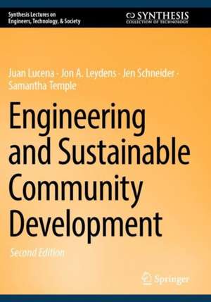 Engineering and Sustainable Community Development de Juan Lucena
