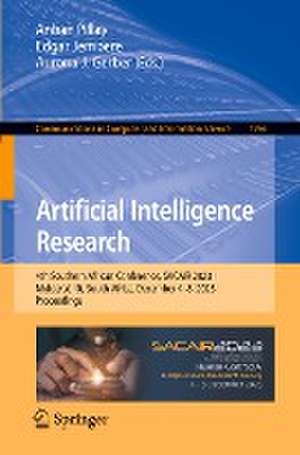 Artificial Intelligence Research: 4th Southern African Conference, SACAIR 2023, Muldersdrift, South Africa, December 4–8, 2023, Proceedings de Anban Pillay