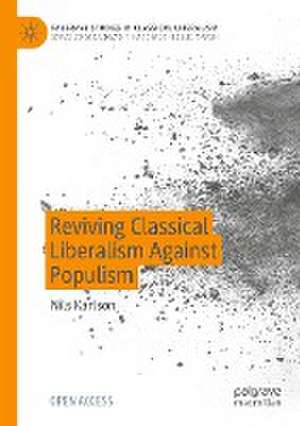 Reviving Classical Liberalism Against Populism de Nils Karlson