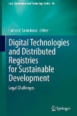 Digital Technologies and Distributed Registries for Sustainable Development: Legal Challenges de Larisa V. Sannikova