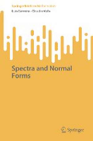 Spectra and Normal Forms de Luís Barreira