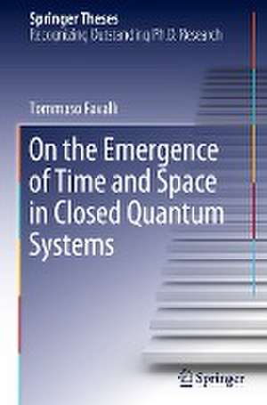 On the Emergence of Time and Space in Closed Quantum Systems de Tommaso Favalli