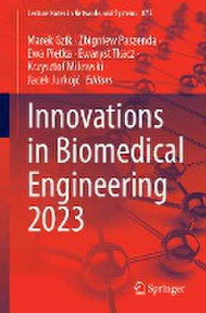 Innovations in Biomedical Engineering 2023 de Marek Gzik