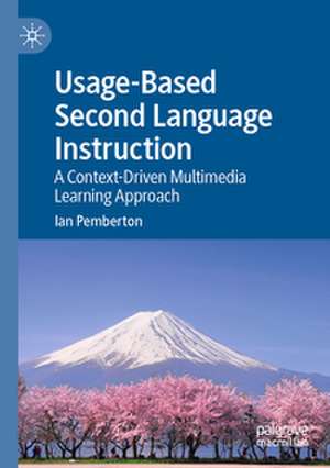 Usage-Based Second Language Instruction de Ian Pemberton