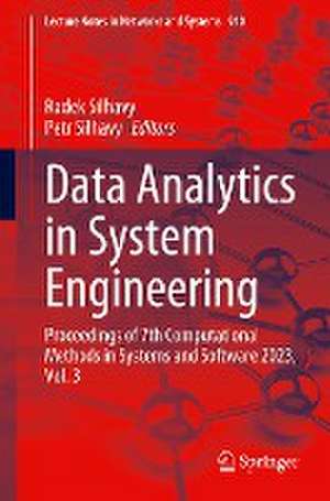 Data Analytics in System Engineering: Proceedings of 7th Computational Methods in Systems and Software 2023, Vol. 3 de Radek Silhavy