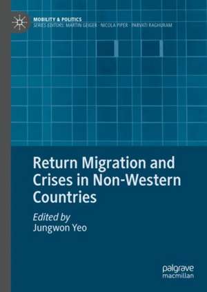 Return Migration and Crises in Non-Western Countries de Jungwon Yeo