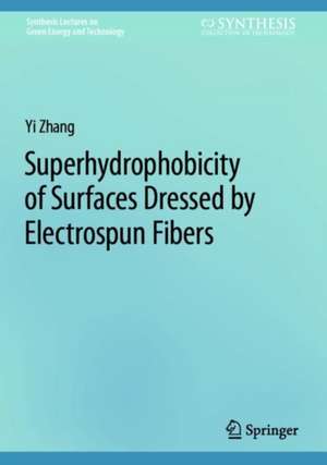 Superhydrophobicity of Surfaces Dressed by Electrospun Fibers de Yi Zhang