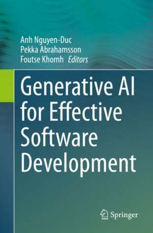 Generative AI for Effective Software Development de Anh Nguyen-Duc