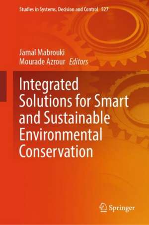 Integrated Solutions for Smart and Sustainable Environmental Conservation de Jamal Mabrouki