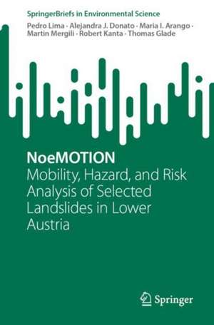 NoeMOTION : Mobility, Hazard, and Risk Analysis of Selected Landslides in Lower Austria de Pedro Lima