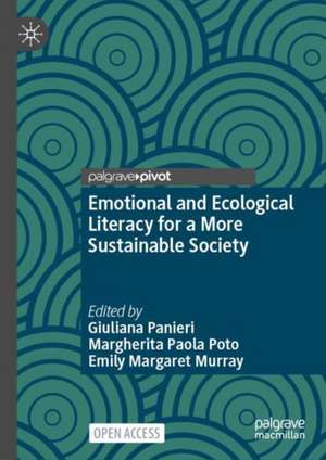 Emotional and Ecological Literacy for a More Sustainable Society de Giuliana Panieri