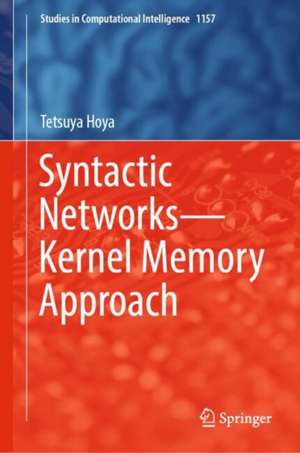 Syntactic Networks—Kernel Memory Approach de Tetsuya Hoya