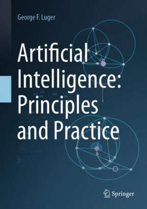 Artificial Intelligence: Principles and Practice de George F. Luger