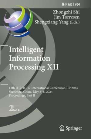Intelligent Information Processing XII de Zhongzhi Shi