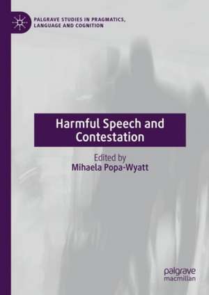 Harmful Speech and Contestation de Mihaela Popa-Wyatt