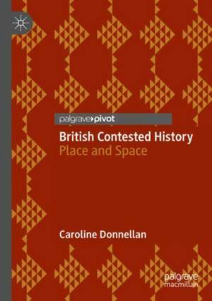 British Contested History de Caroline Donnellan