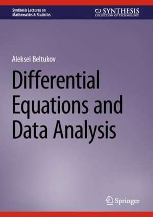 Differential Equations and Data Analysis de Aleksei Beltukov